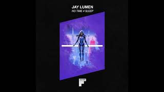 Download Lagu Jay Lumen - Alive (Original Mix) [FOOTWORK] MP3