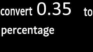 convert 0.35 to percentage, 0,35 decimal to percentage, transform decimals