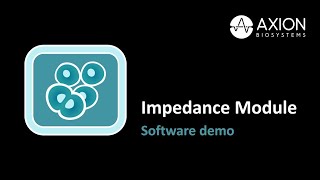 Impedance Software Module on the Maestro multiwell live-cell systems