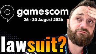 Gamescom is Getting Sued.