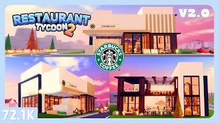 ROBLOX | STARBUCKS V2.0 ♕♔| Restaurant Tycoon 2 | NO-GAMEPASS