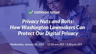 Privacy Nuts and Bolts: How Washington lawmakers can protect our digital privacy