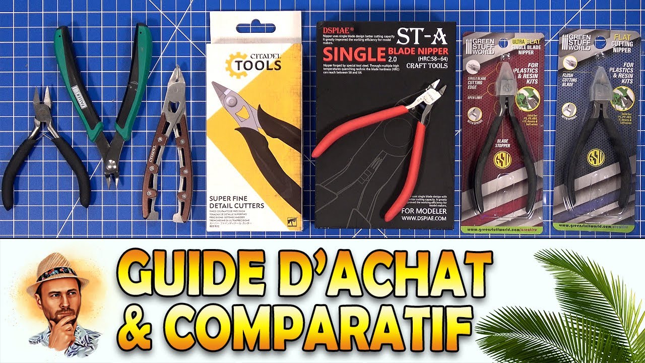 GUIDE D'ACHAT PINCES COUPANTE de MODELISME (Citadel Tools, DSPIAE