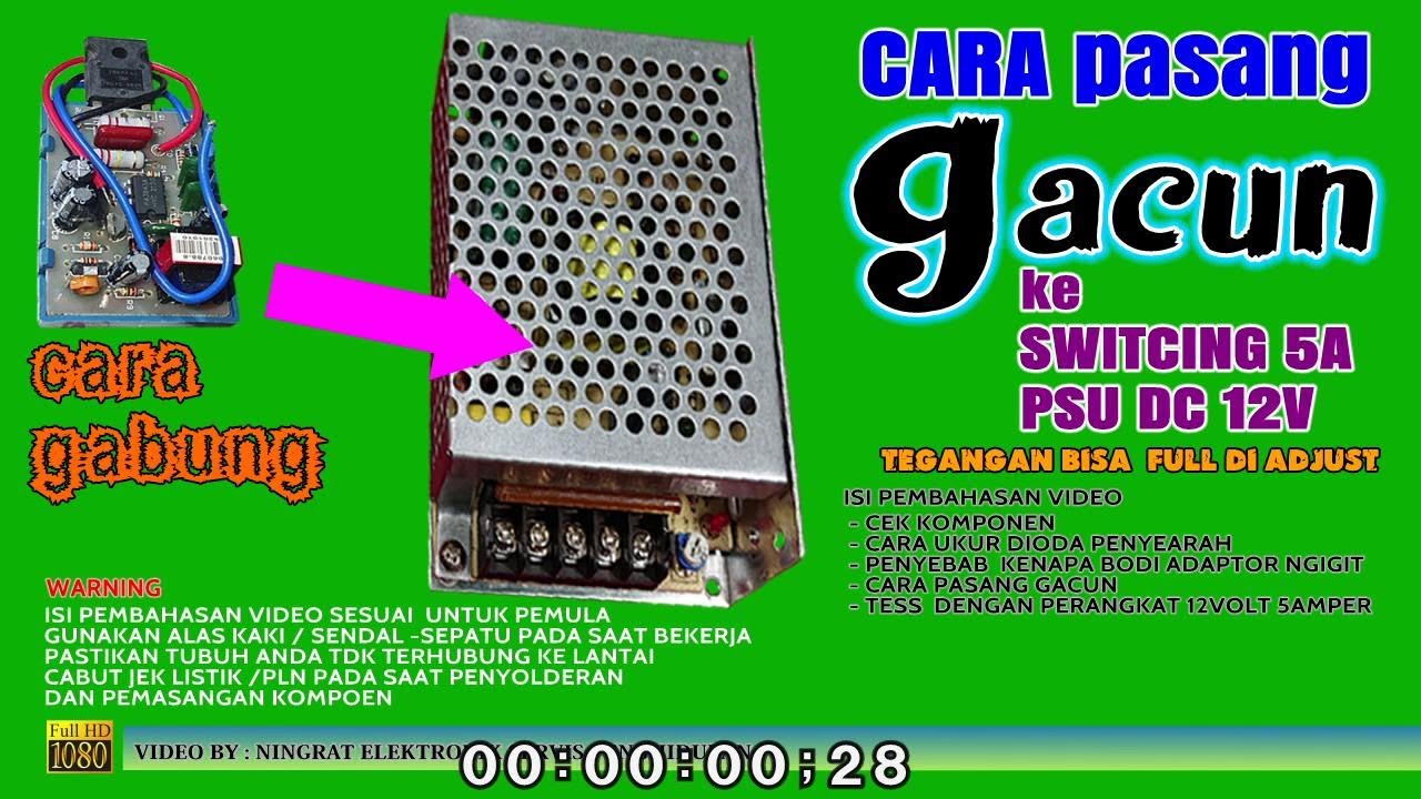 servis POWER SUPLY ADAPTOR SWITCHING 5A pake GACUN pasang cepat