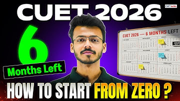 ⏳ 6 Months Left? Zero Se CUET 2026 Kaise Start Kare! | Step-by-Step Guide