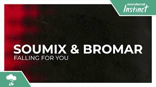 SouMix & Bromar - Falling For You [Monstercat Remake]
