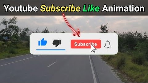 How To Add Like, Subscribe, Bell Button Animation on YouTube Video (Android & iOS)
