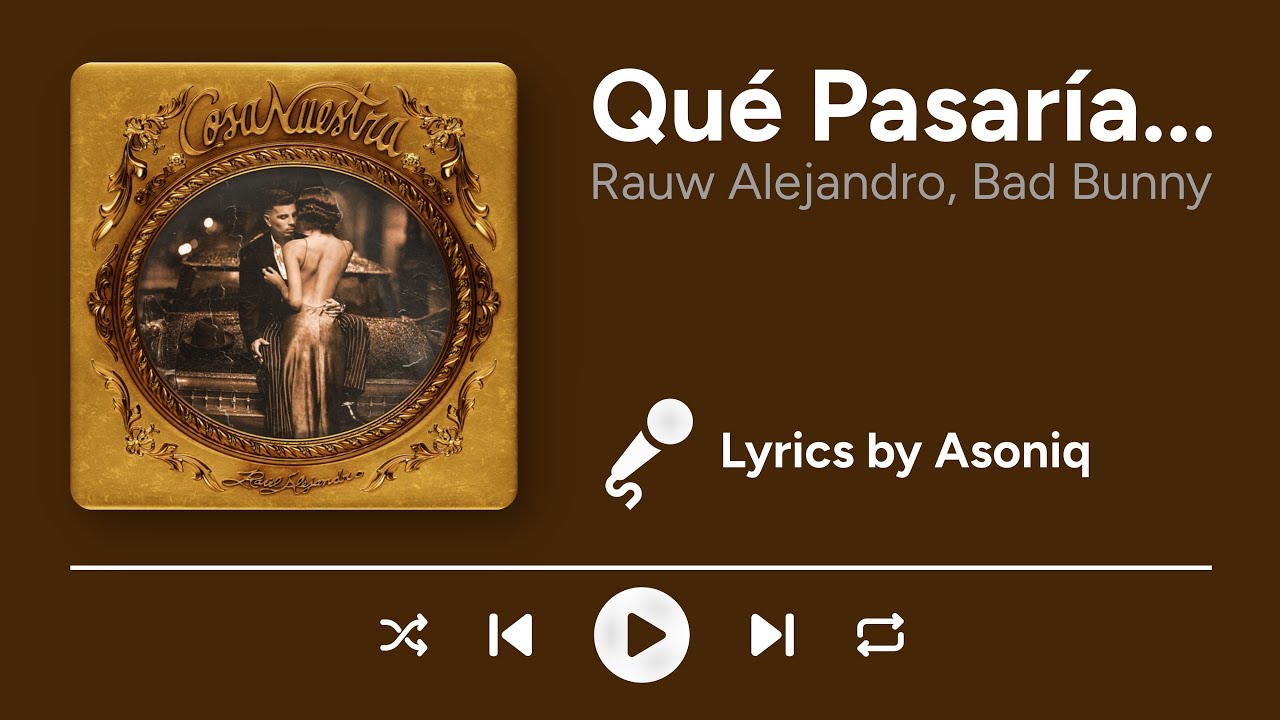 Rauw Alejandro, Bad Bunny - Qué Pasaría... (Letra/Lyrics)