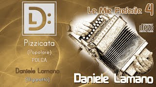 Video thumbnail of "Daniele Lamano - Pizzicata (Popolare) POLCA"