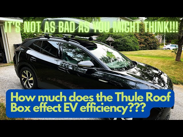 Does The Thule Roof Box Affect EV Efficiency? class=