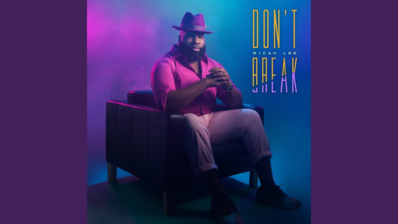 Don't Break - YouTube