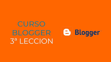 Curso gratutito Blogger 3. Como crear entradas 2022