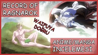 Record of Ragnarok Anime ve Manga İncelemesi #WaifuyaDoğru 1