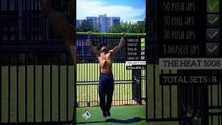 𝐓𝐇𝐄 𝐇𝐄𝐀𝐓 𝟏𝟎𝟎𝟖 𝐒𝐄𝐓 Calisthenics & Street Workout )