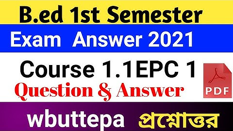B.ed 1st Semester Course 1.1EPC1 answer pdf download | B.ed 1st Semester Exam 2021 Question & Answer