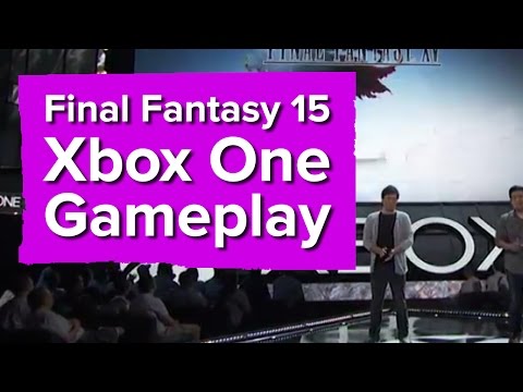 Final Fantasy 15 Xbox One Gameplay  - Xbox E3 2016