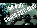 NK 400 vs CB 400 Revo / VTEC REVO EXHAUST  / STUPID DRIVERS