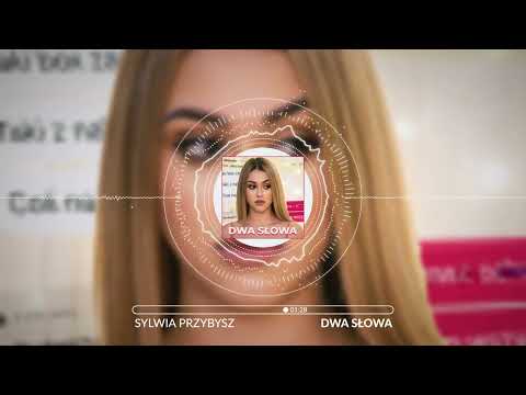 Sylwia Przybysz - DWA SŁOWA