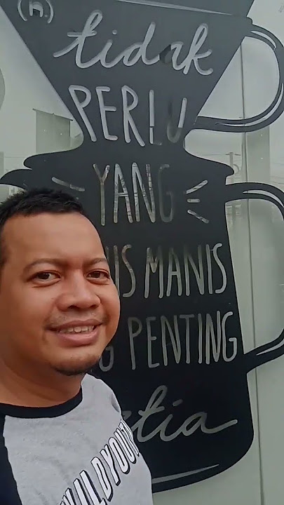 Tidak Perlu Yang Manis manis, Yang Penting Setia. Kopi Kenangan Mangga Dua Square by: Megy Aidillova