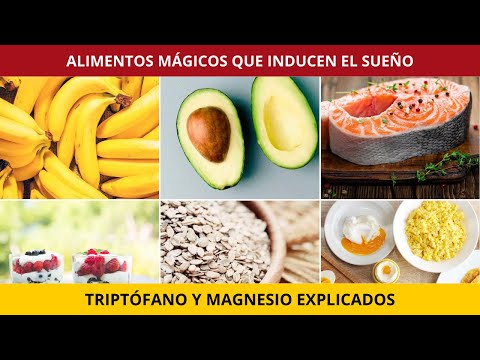 Alimentos mágicos que inducen el sueño: triptófano y magnesio explicados