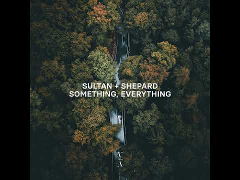 Sultan + Shepard - Naama (feat. Nathan Nicholson)