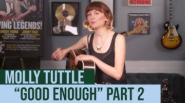 How to play “Good Enough,” part 2  - with Molly Tuttle
