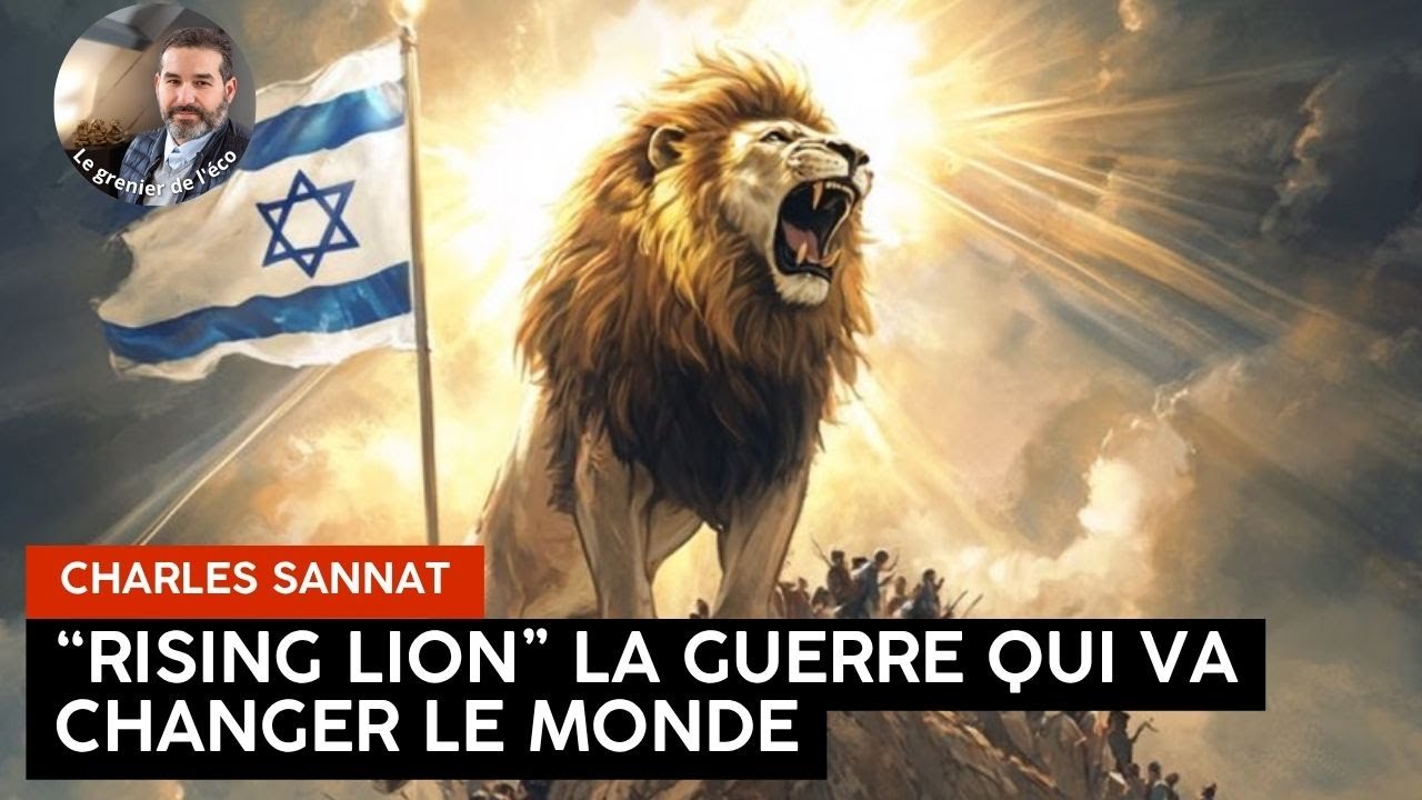 "Rising Lion", la guerre Israël Iran qui va changer le monde.