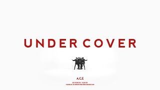 A.C.E(에이스) - UNDER COVER  MV Dance ver. Resimi