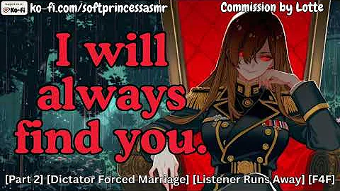 Dictator Hunts You Down [Yandere ASMR Roleplay] [F4F]