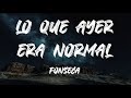 Fonseca - Lo que ayer era normal (letra)