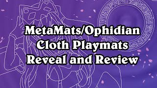 Metamat and Ophidian Cloth Playmat Unboxing and Reveal!