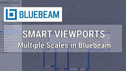 Bluebeam: Master Multiple Viewports & Scale Calibration in One Sheet