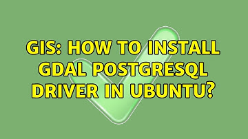 GIS: How to install gdal postgresql driver in Ubuntu? (3 Solutions!!)