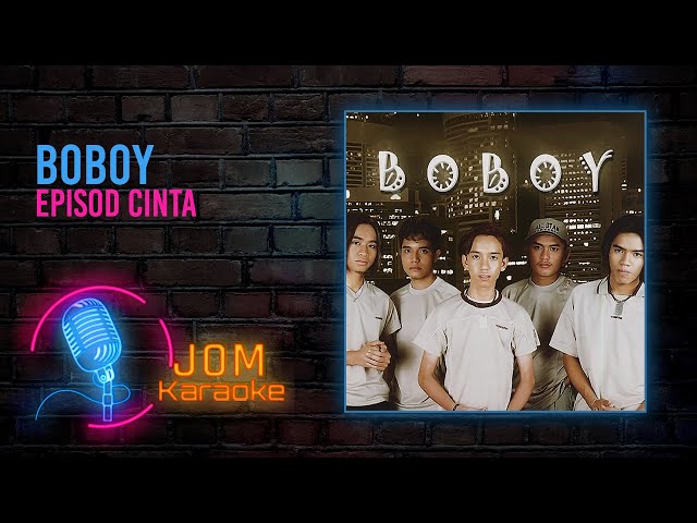 Boboy - Episod Cinta (Official Karaoke Video) class=