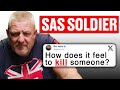 How many people have you killed sas soldier answers your questions  honesty box
