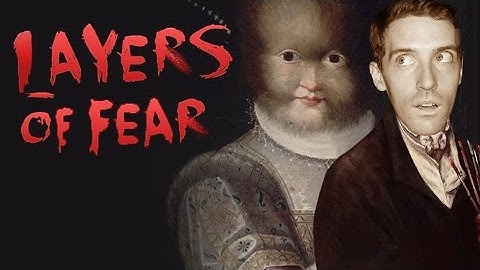 Scarier Than PT! - Layers of Fear Gameplay Part 1