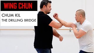 Wing Chun Chum Kil - The Drilling Bridge - Kung Fu Report #260