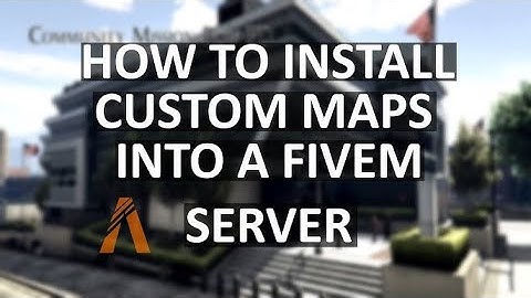 How To Get Custom Maps │ FiveM