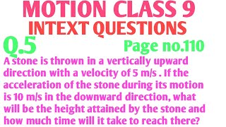 A stone is thrown in a vertically upward direction with a velocity of 5 m s-1. If the acceleration..