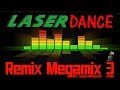 Laserdance Remix Megamix 3 (By SpaceMouse) [2019]