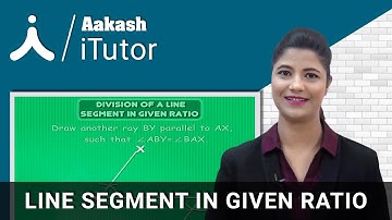 Dividing a Line Segment in Given Ratio – Math – Class 10 | Aakash Digital