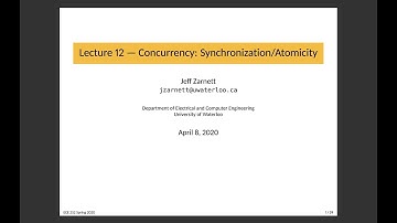 ECE 252 Lecture 12: Concurrency: Synchronization & Atomicity