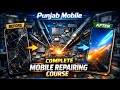 Punjab Mobile Repairing & Training Center | Complete Mobile Phone Repairing Course