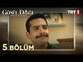 Gönül Dağı 5. Bölüm