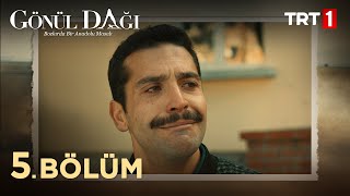 Gönül Dağı 5. Bölüm @trt1