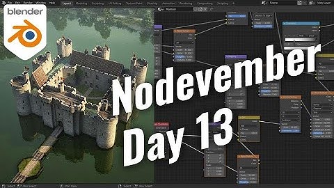 Nodevember #13 Castle Bodiam | Shading Live | Blender 2.90.1
