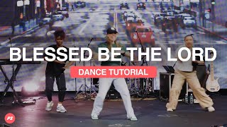 Blessed Be The Lord | Planetshakers Official Dance Tutorial Video