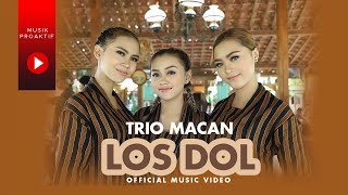 Trio Macan - LOS DOL (Official Music Video)