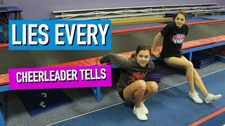 Things Every Cheerleader Lies About!