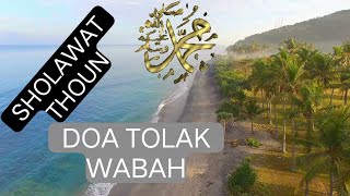 SHOLAWAT THOUN !! DOA TOLAK WABAH